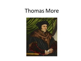 Thomas More

 