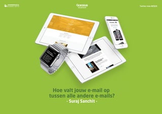 Suraj Sanchit - Hoe valt jouw e-mail op tussen alle andere e-mails?