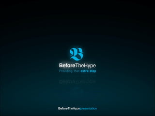 Before TheHype |presentation Before TheHype |presentation 