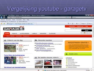 Vergelijking youtube - garagetv 