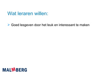 Wat leraren willen: Goed lesgeven door het leuk en interessant te maken 