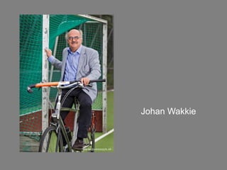 Johan Wakkie 
 