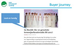 Leuk en handig
Buyer journey
 