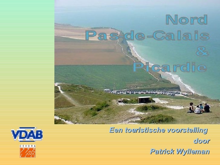 Presentatie Nord Pas De Calais Et Picardie