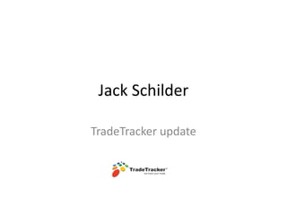 Jack Schilder

TradeTracker update
 