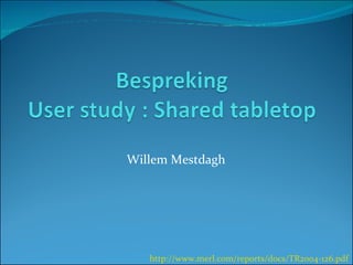 Willem Mestdagh http://www.merl.com/reports/docs/TR2004-126.pdf 