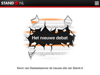Kevin van Daatselaarover de nieuwe site van Stand.nl 