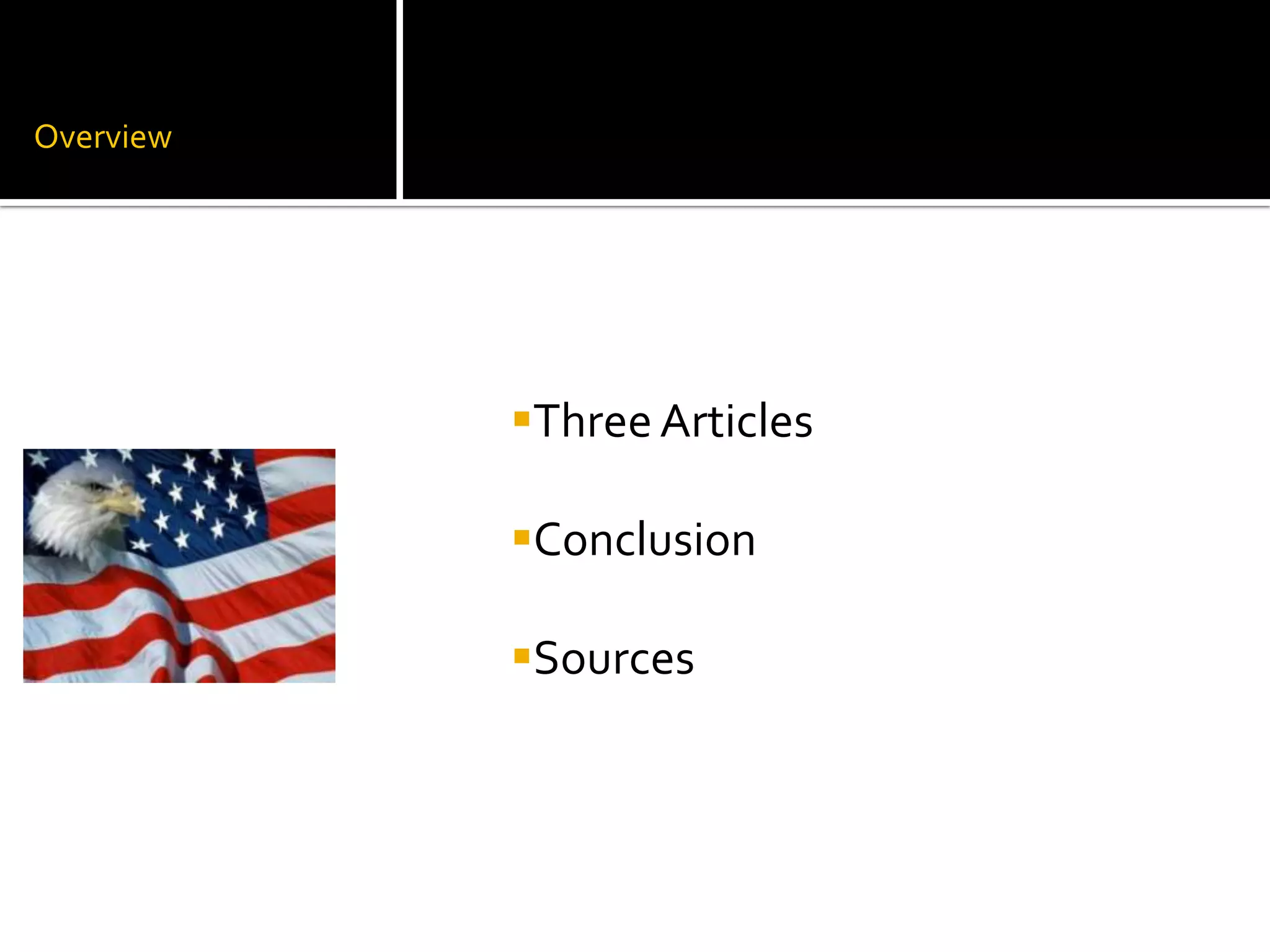Overview
Three Articles
Conclusion
Sources