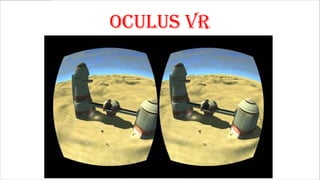 Oculus VR

 