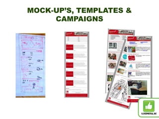 MOCK-UP’S, TEMPLATES &
CAMPAIGNS
 