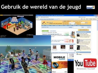 Gebruik de wereld van de jeugd 