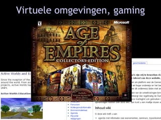 Virtuele omgevingen, gaming 