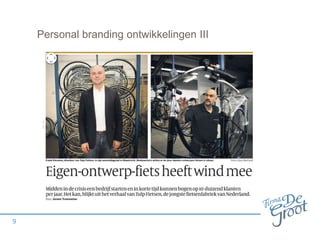 Personal branding ontwikkelingen III

9

 