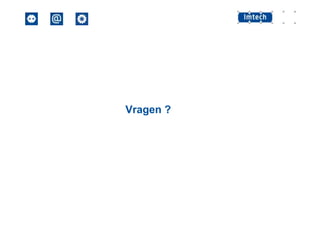 Vragen ?

 