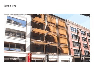 Draaien
Penumbra kinetic shading system by Tyler Short