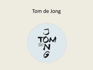Tom de Jong
 