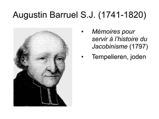 Augustin Barruel S.J. (1741-1820) Mémoires pour servir à l’histoire du Jacobinisme  (1797) Tempelieren, joden 