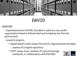The Cornfield Maze: 15 years of digitisation and digital archiving in Flanders Slide 21