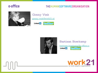 Bastiaan Boerkamp [email_address] Gonny Vink [email_address] 