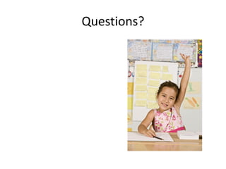 Questions?
 
