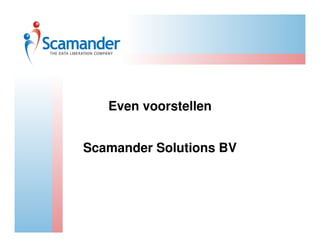 Even voorstellen


Scamander Solutions BV
 