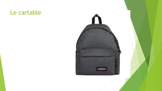 Le cartable
 