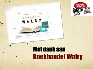 Met dank aanBoekhandel Walry