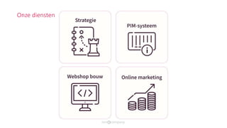 Onze diensten
 