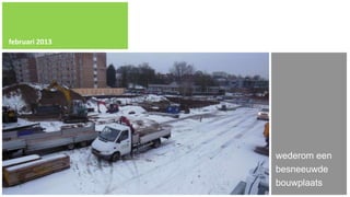 februari 2013




                wederom een
                besneeuwde
                bouwplaats
 