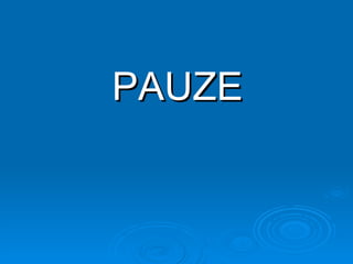 PAUZE 