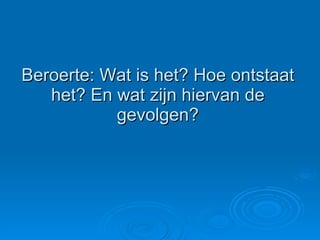Beroerte: Wat is het? Hoe ontstaat het? En wat zijn hiervan de gevolgen? 