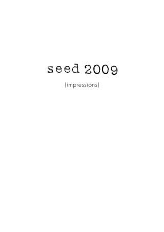 seed 2009
  (impressions)
 