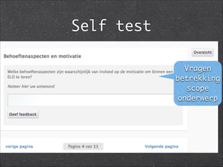 Self test
Vragen
betrekking
scope
onderwerp
 