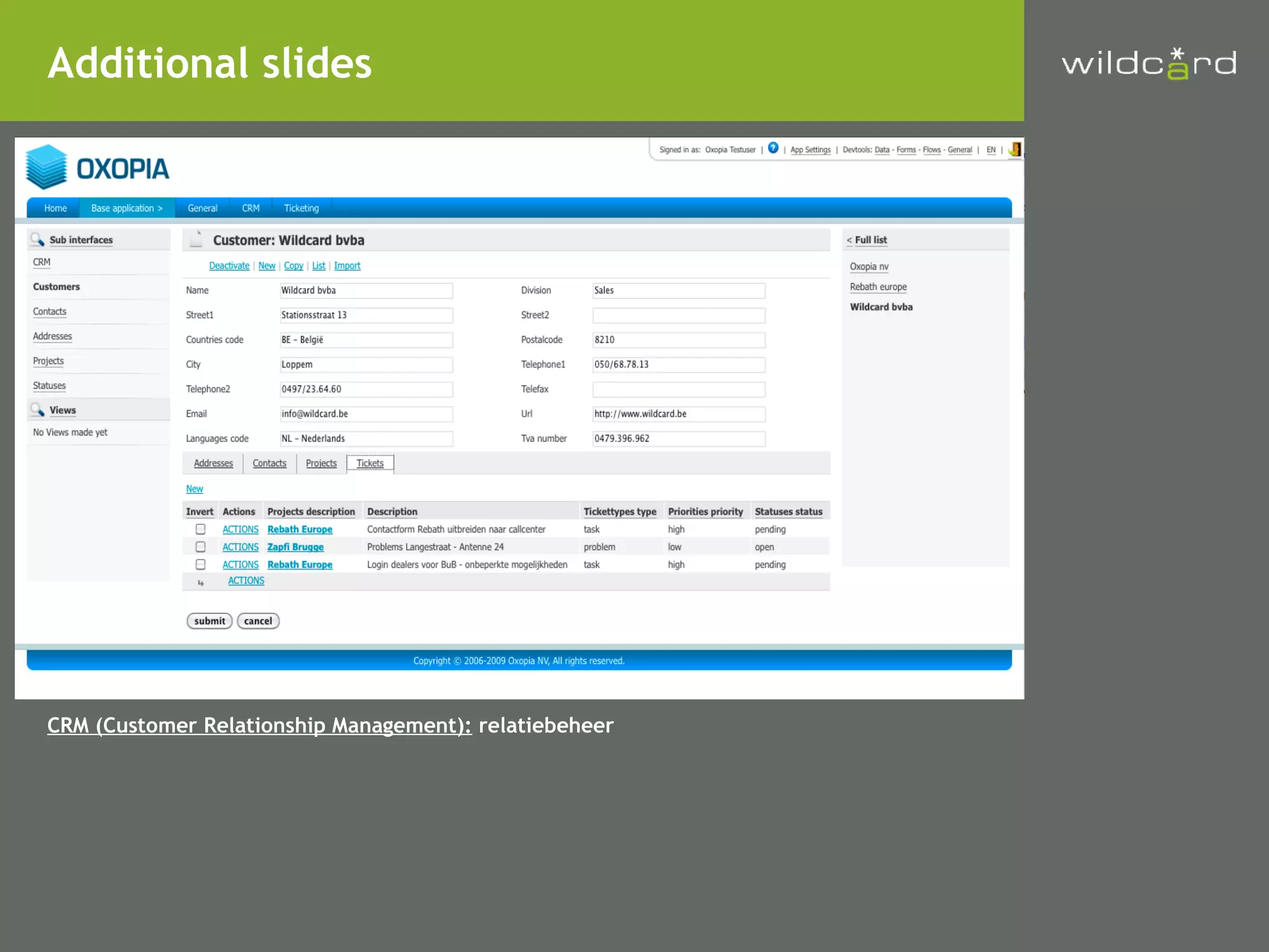 CRM (Customer Relationship Management):  relatiebeheer Additional slides 