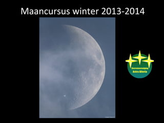 Maancursus winter 2013-2014

 