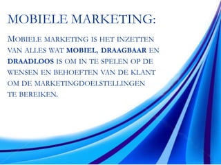 ModebranchePresentatieWat is mobiele marketing
