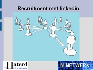 Recruitment met linkedin