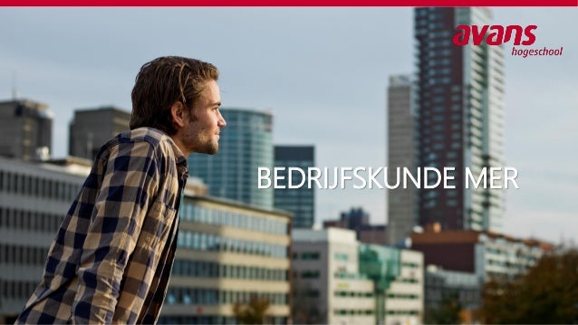 presentatie bedrijfskunde mer | open dag avans | 28 januari 2017