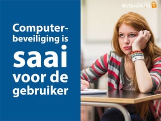 Presentatie BeveiligMij over ICT beveiliging