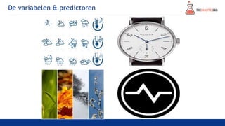 De variabelen & predictoren
 