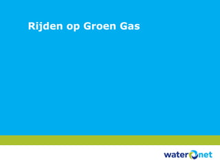 Rijden op Groen Gas 