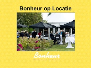 Bonheur op Locatie 