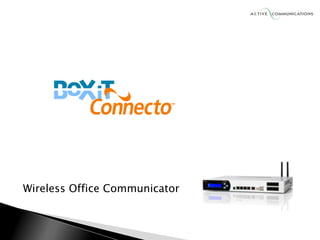 Wireless Office Communicator 