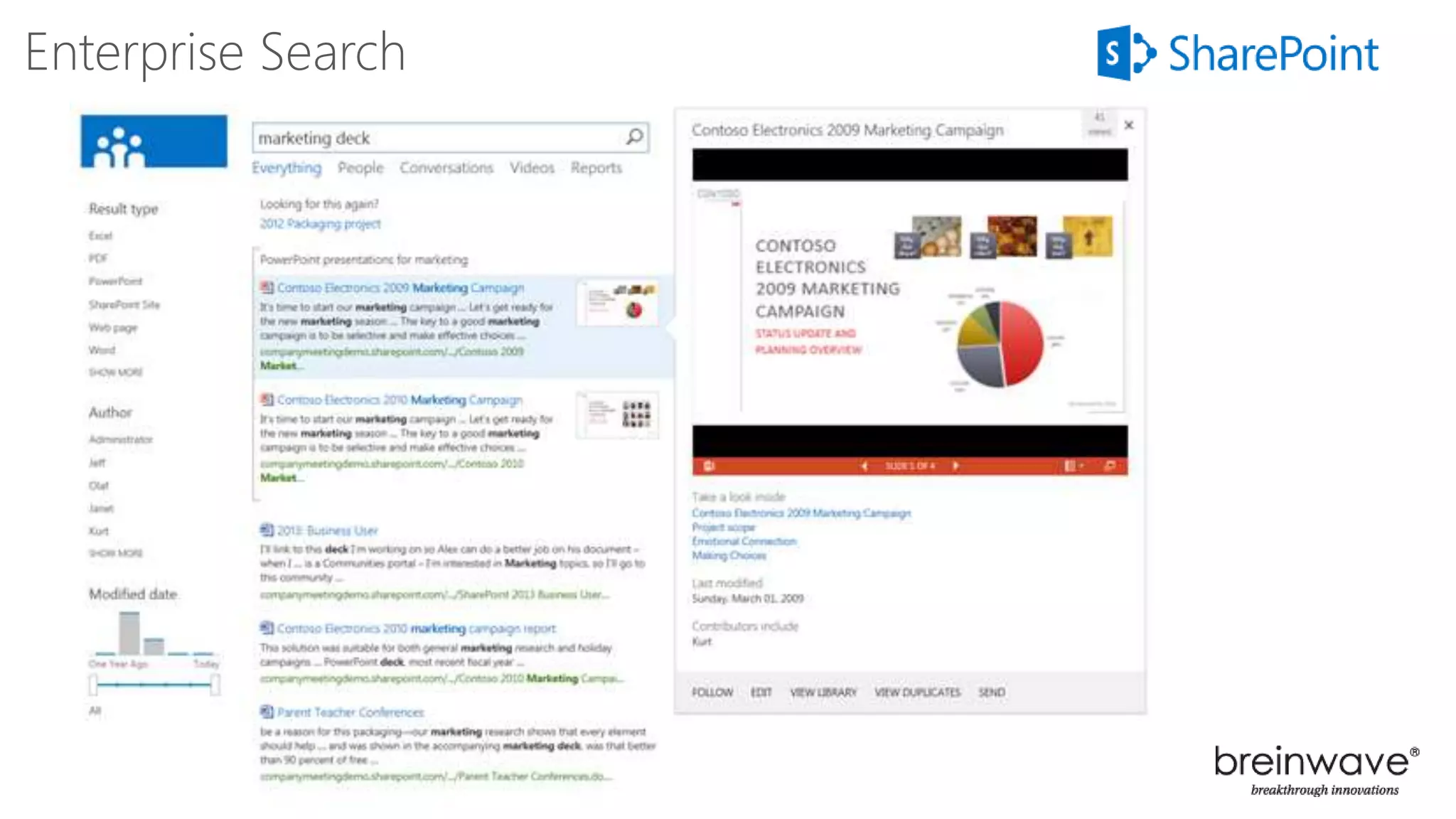 • Office 365
Enterprise Search
 
