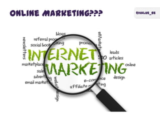 @ivalue_be
Online Marketing???
 