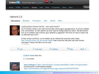 http://www.linkedin.com/groups/Vakbond-20-2078345?home=&gid=2078345&trk=anet_ug_hm
 