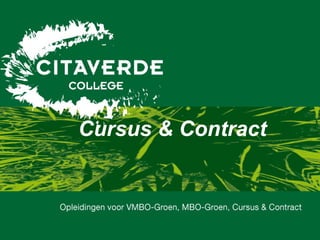 Cursus & Contract  