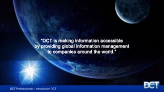 DCT Professionals – Introduction DCT
 