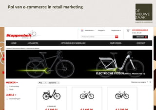Rol van e-commerce in retail marketing




                                         22
 