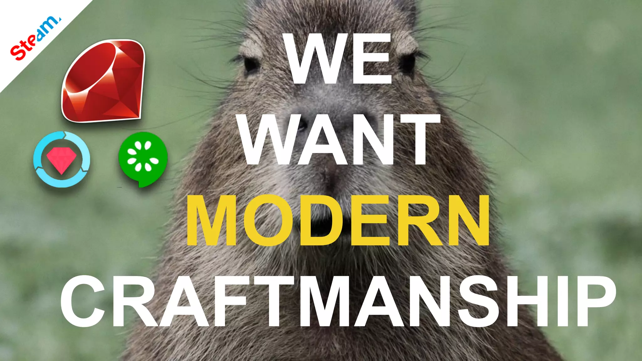 WE
WANT
MODERN
CRAFTMANSHIP
 